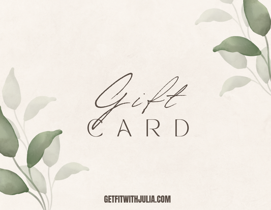 GET FIT WITH JULIA GIFT CARD